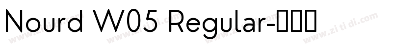 Nourd W05 Regular字体转换
